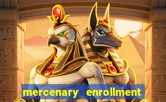 mercenary enrollment pt br